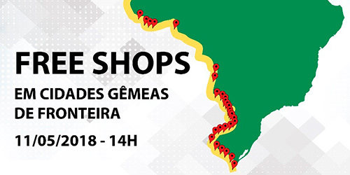 II SEMINÁRIO - FREE SHOPS EM CIDADES GÊMEAS DE FRONTEIRA